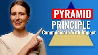 Thumbnail: Pyramid Principle Mental Model: Communicate Complex Information Persuasively to Senior Leaders
