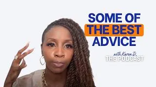 Thumbnail: Some of The Best Advice on With Karen D, The Podcast