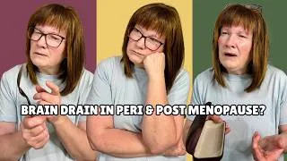 Thumbnail: Brain drain in menopause? 5 Ways it tortures me that are common.