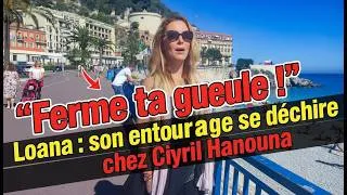 Thumbnail: ''Ferme ta gueule !'', Loana  son entourage se déchire chez Cyril Hanouna