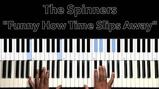 Thumbnail: The Spinners "Funny How Time Slips Away" Piano Tutorial