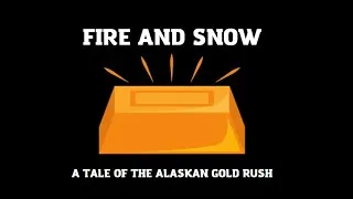 Thumbnail: Fire and Snow: A Tale of the Alaskan Gold Rush // Graphic Book