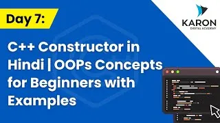 Thumbnail: Day 7 C++ Constructor in Hindi | OOPs Concepts for Beginners with Examples
