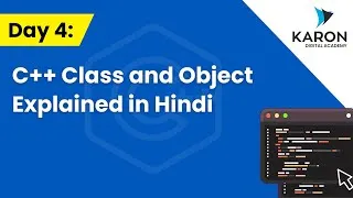 Thumbnail: Day 4: C++ Class and Object Explained in Hindi | OOP Concepts for Beginners