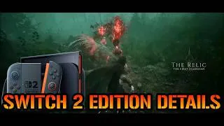 Thumbnail: The Relic First Guardian Nintendo Switch 2 Edition Is Coming! Here's Everything We Know So Far