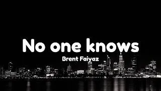 Thumbnail: Brent Faiyaz - No one knows (Lyrics)