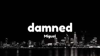 Thumbnail: Miguel - damned (Lyrics)