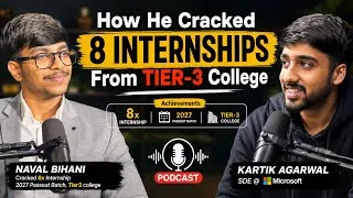 Thumbnail: How He Cracked 8 Internships From a TIER-3 College | 2026 SDE Roadmap | Naval Bihani | Job Recession