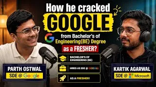 Thumbnail: How He Cracked GOOGLE as a Fresher from a Bachelor’s of Engineering | Google Journey | Parth Ostwal