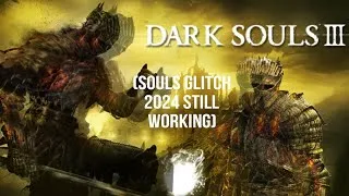 Thumbnail: Dark Souls 3 Souls Glitch Still Works (2024)