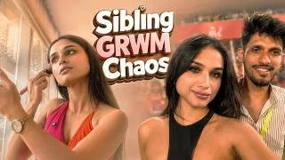 Thumbnail: Sibling GRWM Chaos - Kashish Kapoor
