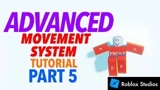 Thumbnail: Advanced Movement Tutorial | Part 5 | Roll Animations | Roblox Studio