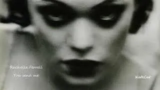 Thumbnail: Rachelle Ferrell _ You send me