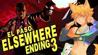 Thumbnail: We Have to Save the World from our Ex! ~El Paso, Elsewhere~ [3] Ending
