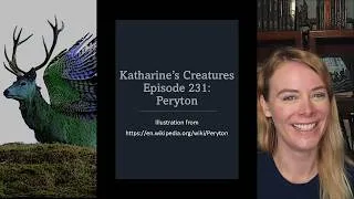 Thumbnail: Katharine's Creatures Episode 231: Peryton