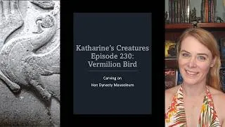 Thumbnail: Katharine's Creatures Episode 230: Vermilion Bird