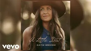 Thumbnail: Katie Brooke - A Little Dirt (Official Audio)