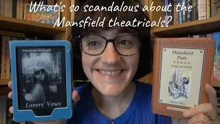 Thumbnail: Mansfield Park and Lovers' Vows | The Mansfield Theatricals