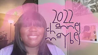Thumbnail: 2022 Channel Maybes