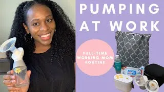 Thumbnail: HOW I PUMP AT WORK | Full-Time Working Mom Routine | Pumping During a Pandemic