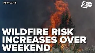 Thumbnail: Wildfire threat increases across central and eastern Oregon as 'Critical Risk' conditions arrive