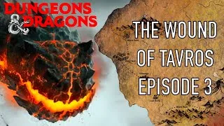 Thumbnail: The Wound of Tavros | Episode 3 | D&D 5E Gothic Horror Campaign