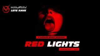 Thumbnail: Kaurav: Red Lights(Official Visual Video)| Reborn EP | #FutureBass2022