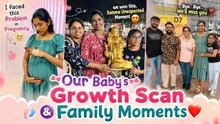 Thumbnail: Family Outing❣️ 7th month Growth Scan🫄 | Unexpected uh Blood count decreased 🥲| Send off✈️ 🇨🇦