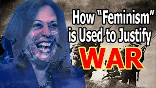 Thumbnail: How "Feminism" is Used to Justify War