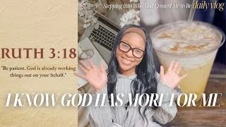 Thumbnail: VLOG Ep. 3 | Knowing You're Made for More...But Still Waiting on God