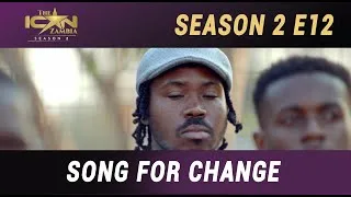 Thumbnail: The ICON Zambia | S2, Ep 12 - Song for Change