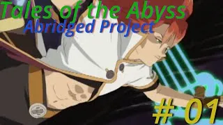 Thumbnail: Tales of the Abyss: Abridged: EP 1. Another Boring day.