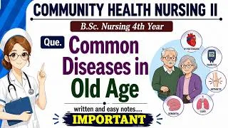 Thumbnail: Common Health Problems During old age in Community Health Nursing B.Sc. 4th year #bscnursing #viral