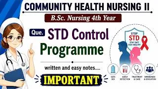 Thumbnail: STD Control Programme | Community Health Nursing-II | B.Sc. Nursing 4th Year | Easy Notes