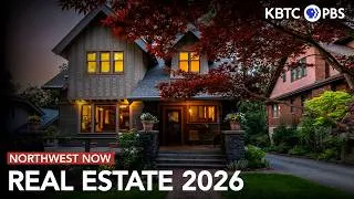 Thumbnail: Real Estate 2026 | Northwest Now | May 29