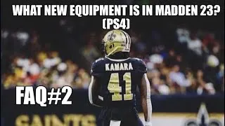 Thumbnail: Madden NFL 23: What New Equipment is in M23 Early Release PS4?? (FAQ #2)