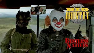 Thumbnail: Big Country - Restless Natives (Unofficial Promo)