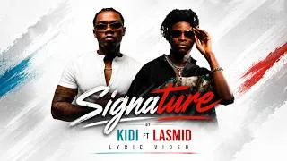 Thumbnail: KiDi ft Lasmid Signature Lyric Video