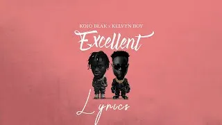 Thumbnail: KOJO BLAK ft Kelvyn boy - EXCELLENT Lyrics