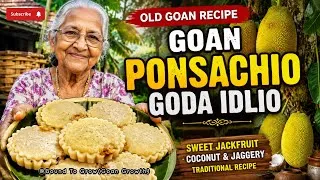 Thumbnail: OLD GOAN PONSACHIO GODA IDLIO|Traditional Sweet Jackfruit Recipe #goanrecipe #goancuisine #idli 
