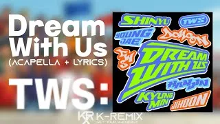 Thumbnail: TWS (투어스) - Dream With Us (Acapella + LYRICS)