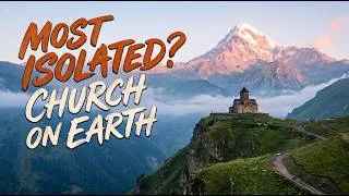 Thumbnail: The World's Most Isolated Church? Exploring Kazbegi Beneath the Caucasus Mountains