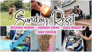 Thumbnail: ✨ SUNDAY RESET • disaster indoor + outdoor clean with me + easy dinner + hair refresh