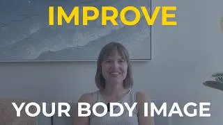 Thumbnail: #1 Therapy To Improve Body Image And Your Relationship With Food