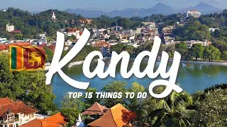 Thumbnail: TOP 15 Things To Do In Kandy 🇱🇰 Sri Lanka