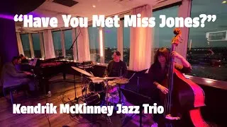 Thumbnail: Have You Met Miss Jones | Kendrik McKinney Jazz Trio