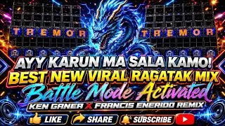Thumbnail: Ayy Karun Ma Sala Kamo! Best New Viral Ragatak Mix Battle Mode Activated Ken Ganea X Francis Enerido