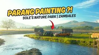 Thumbnail: Sole’s Nature Park Botolan Zambales -- Full Tour | RIVER CAMPING sa MALA PAINTING NA VIEW!