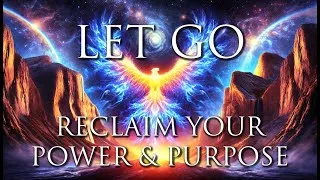 Thumbnail: Let Go Of Unecessary Fear And Worries - Reclaim Your Power & Purpose - BOOST Strength & Resilience