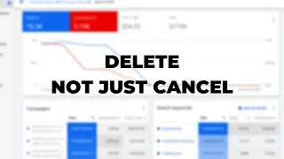 Thumbnail: How to Delete Google Ads Accounts (Not Canceling Actually Deleting)